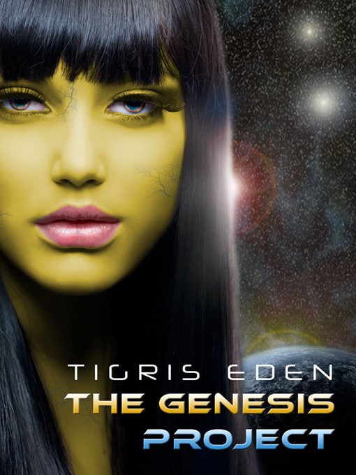 Title details for The Genesis Project by Tigris Eden - Available